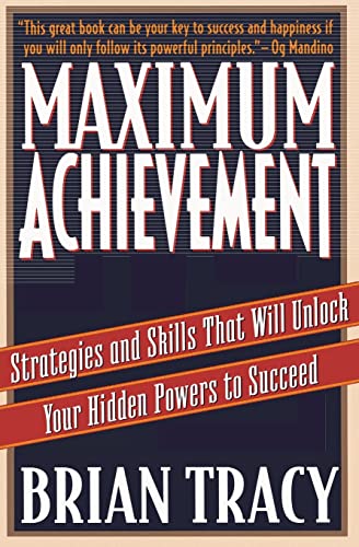 Imagen de archivo de Maximum Achievement: Strategies and Skills That Will Unlock Your Hidden Powers to Succeed a la venta por SecondSale