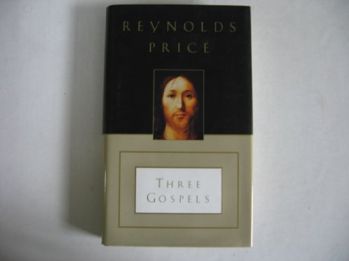 9780684803364: The Three Gospels: The Good News according to Mark, the Good News according to John, an Honest Account of a Memorable Life.