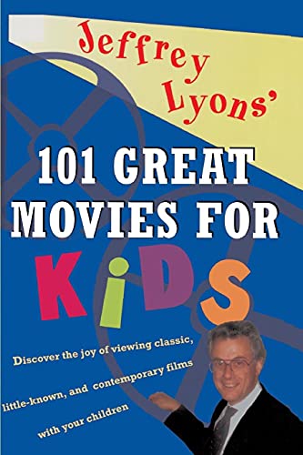 Stock image for Jeffrey Lyons' 101 Great Movies for Kids for sale by The Yard Sale Store
