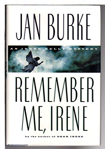 Stock image for REMEMBER ME, IRENE: An Irene Kelly Mystery for sale by Wonder Book