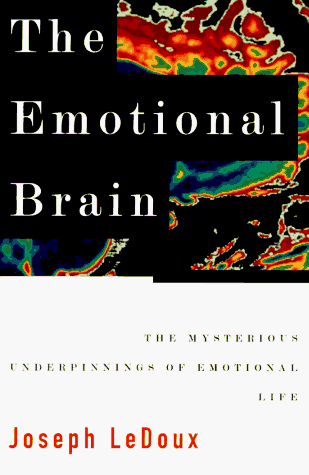 9780684803821: The Emotional Brain: The Mysterious Underpinnings of Emotional Life