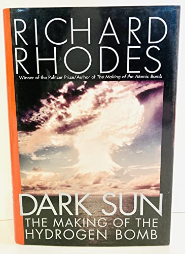 Beispielbild fr Dark Sun: The Making of the Hydrogen Bomb zum Verkauf von KuleliBooks