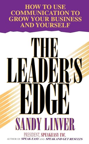 Stock image for The Leader's Edge: How to Use Communication to Grow Your Business and Yourself for sale by Revaluation Books