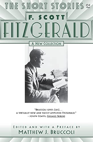 Beispielbild fr The Short Stories of F. Scott Fitzgerald: A New Collection zum Verkauf von Wonder Book