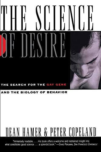 9780684804460: The Science of Desire: The Search for the Gay Gene and the Biology of Behavior