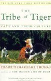 Imagen de archivo de The Tribe of Tiger : Cats and Their Culture a la venta por Better World Books: West