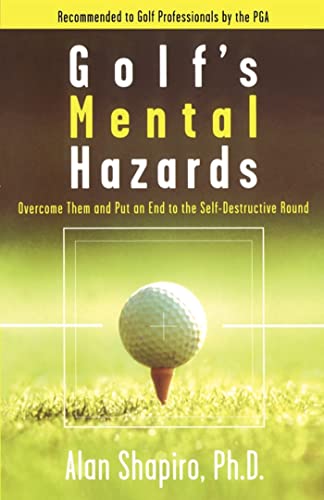 Beispielbild fr Golf's Mental Hazards: Overcome Them and Put an End to the Self-Destructive Round zum Verkauf von Wonder Book