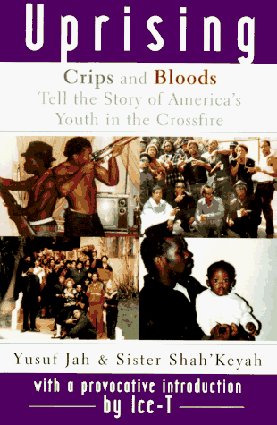 9780684804606: Uprising: Crips and Bloods Tell the Story of America's Youth in the Crossfire