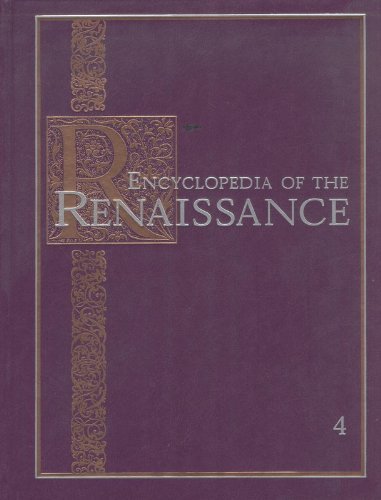 Stock image for Encyclopedia of the Renaissance, Vol. 4: Machiavelli-Petrarchism for sale by SecondSale