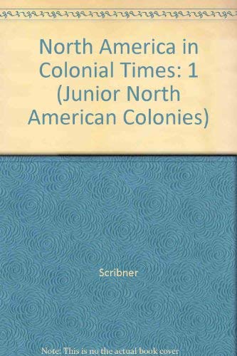 Stock image for North America in Colonial Times for sale by Better World Books