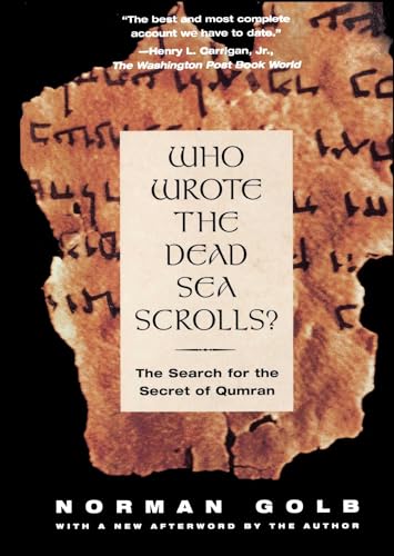 Stock image for Who Wrote The Dead Sea Scrolls?: The Search For The Secret Of Qumran for sale by Wonder Book
