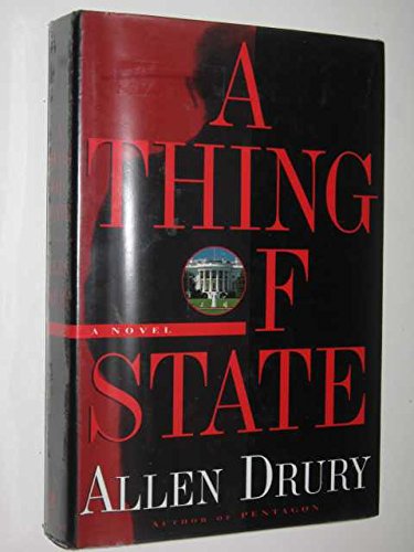 9780684807027: A Thing of State: A Novel