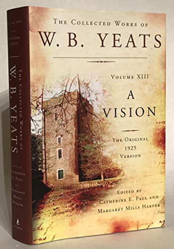 9780684807331: The Collected Works of W.B. Yeats Volume XIII: A Vision: The Original 1925 Version