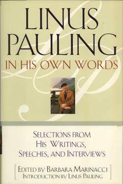 Imagen de archivo de Linus Pauling in His Own Words: Selections from His Writings, Speeches and Interviews a la venta por WorldofBooks
