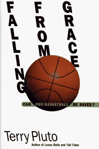 9780684807669: Falling from Grace: Can Pro Basketball Be Saved?