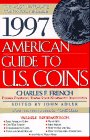 Imagen de archivo de 1997 American Guide to U. S. Coins a la venta por Better World Books