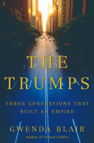 Stock image for The Trumps: Three Generations That Built an Empire for sale by ZBK Books