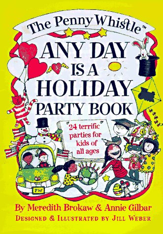 Beispielbild fr The Penny Whistle Any Day Is a Holiday Book zum Verkauf von Wonder Book