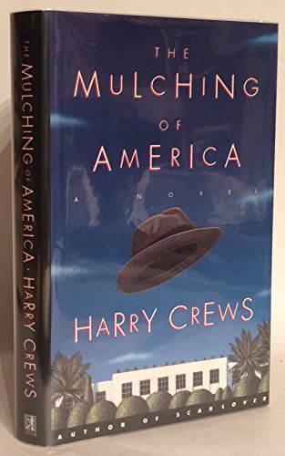 Imagen de archivo de The Mulching of America : A Novel a la venta por Better World Books: West