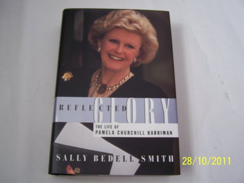 Imagen de archivo de Reflected Glory : The Life of Pamela Churchill Harriman a la venta por Better World Books: West