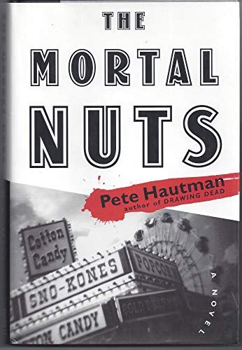 Imagen de archivo de MORTAL NUTS: A NOVEL a la venta por Books From California