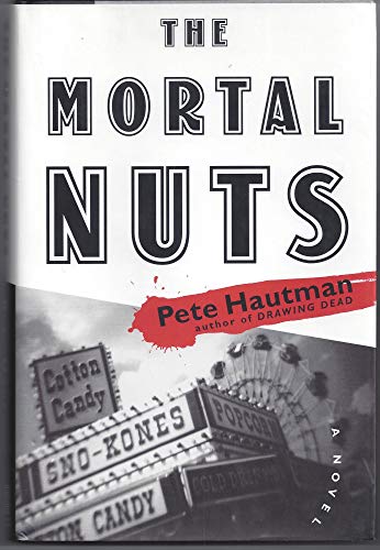 9780684810003: The Mortal Nuts: A Novel