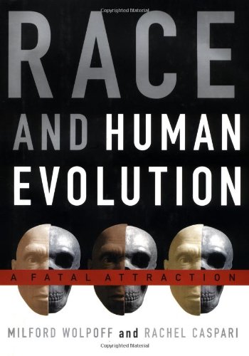 9780684810133: Race and Human Evolution: A Fatal Attraction