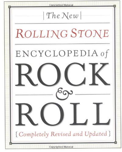 Beispielbild fr New Rolling Stone Encyclopedia Of Rock & Roll: Completely Revised And Updated zum Verkauf von BooksRun