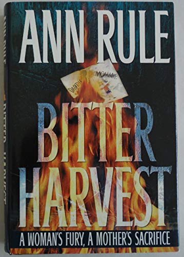 Imagen de archivo de Bitter Harvest: A Woman's Fury, A Mother's Sacrifice a la venta por Gulf Coast Books