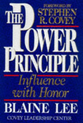 Stock image for The Power Principle: INFLUENCE WITH HONOR for sale by SecondSale