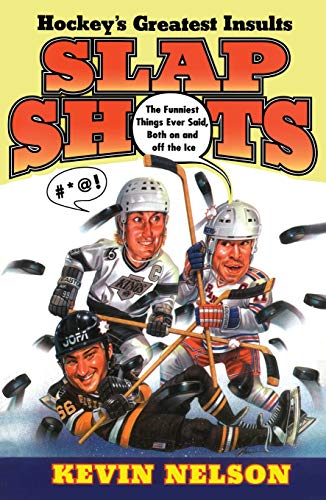 Stock image for Slap Shots: Hockey's Greatest Insults for sale by Samuel S Lin