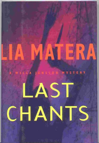 9780684810850: LAST CHANTS: A Willa Jansson Mystery