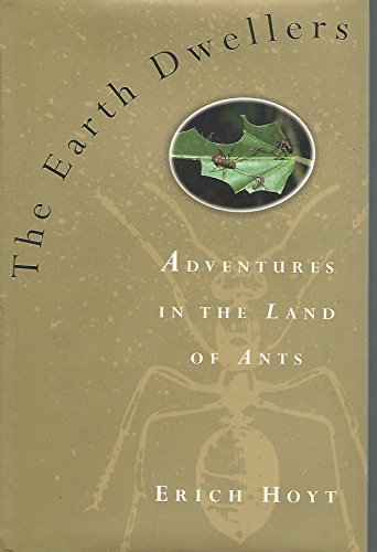 Stock image for THE EARTH DWELLERS: Adventures in the Land of Ants for sale by Joe Staats, Bookseller