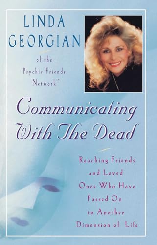 9780684810881: Communicating with the Dead: Reaching Friends and Loved Ones Who Haved Passed On to Another Dimension of Life: Reaching Friends and Loved Ones Who Have Passed on to Another Dimension of Life