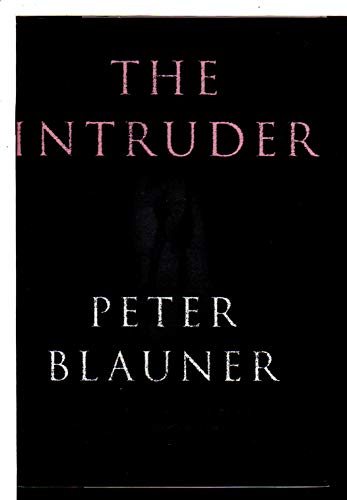 The Intruder - A Novel (Advance Uncorrected Reader's Proof