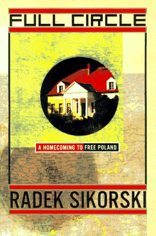 9780684811024: Full Circle: A Homecoming to Free Poland