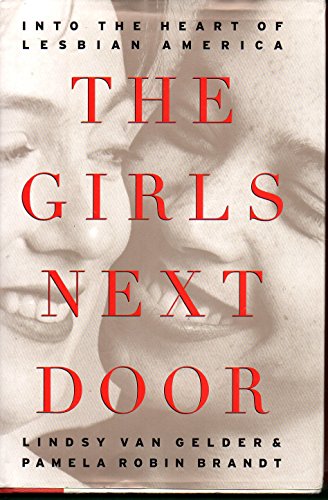 Imagen de archivo de GIRLS NEXT DOOR: Into the Heart of Lesbian America a la venta por Wonder Book
