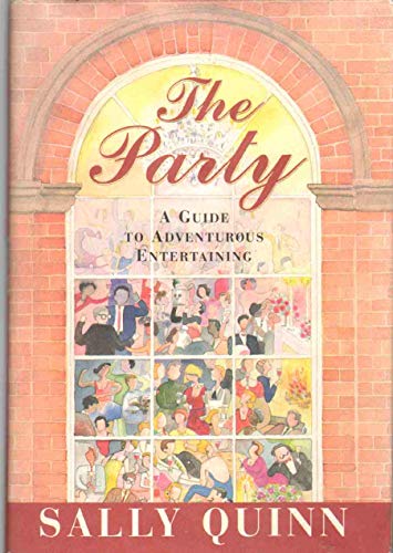 9780684811444: The Party: A Guide to Adventurous Entertaining