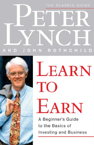 Stock image for Learn to Earn: A Beginner's Guide to the Basics of Investing and Business for sale by Dream Books Co.