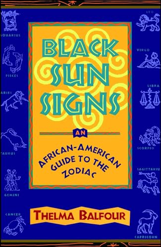 9780684812090: Black Sun Signs: An African-American Guide to the Zodiac