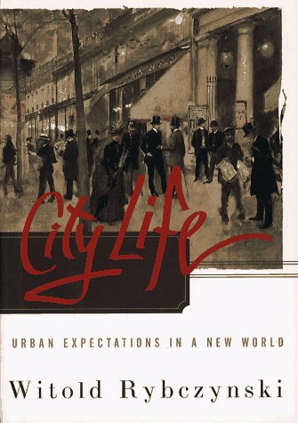 9780684813028: City Life: Urban Expectations in a New World