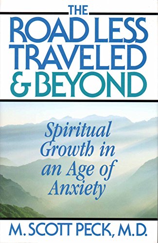 Beispielbild fr The Road Less Traveled And Beyond : Spiritual Growth In An Age Of Anxiety zum Verkauf von Wonder Book
