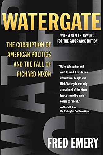 9780684813233: Watergate: The Corruption of American Politics and the Fall of Richard Nixon