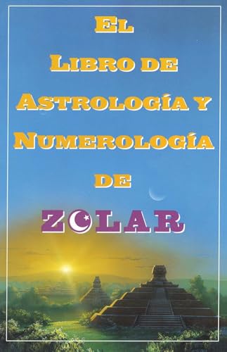 Stock image for El libro de astrología y numerología de Zolar for sale by -OnTimeBooks-