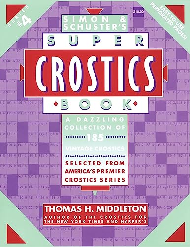 Simon & Schuster's Super Crostics Book, Series No. 4 (9780684813400) by Middleton, Thomas H.