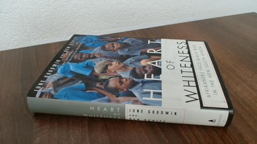 Imagen de archivo de Heart of Whiteness : Afrikaners Face Black Rule in the New South Africa a la venta por Better World Books