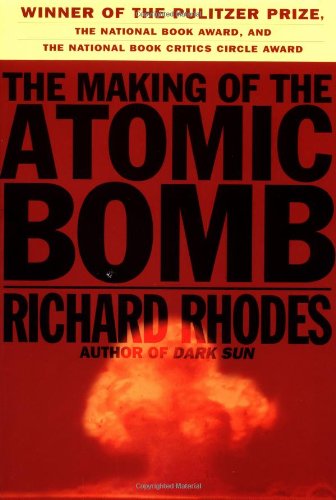 The Making of the Atomic Bomb - Rhodes, Richard