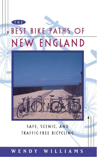9780684813998: Best Bike Paths of New England: Safe, Scenic and Traffic-Free Bicycling