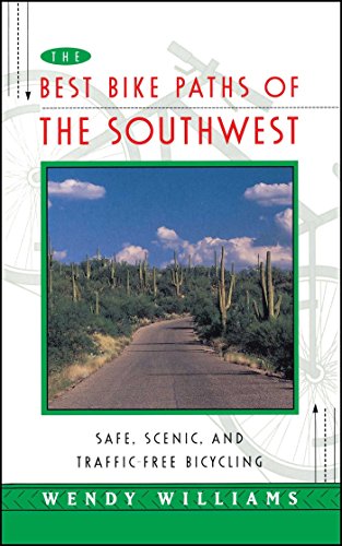 9780684814001: The Best Bike Paths Of The Southwest: Safe, Scenic, and Traffic-Free Bicycling