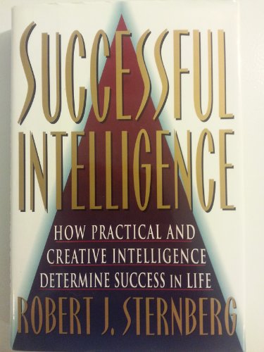 Imagen de archivo de Successful Intelligence: How Practical and Creative Intelligence Determine Success in Life a la venta por ThriftBooks-Reno